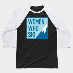 Women Who Ski Square Logo Gear Baseball T-Shirt